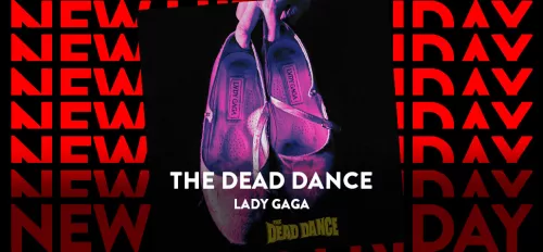 ENERGY New Hits Friday mit Lady Gaga - "The Dead Dance"